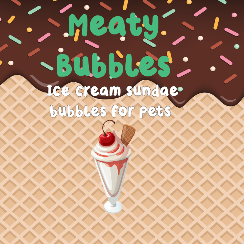 Meaty Bubbles: Ice Cream Sundae Bubbles 150ml