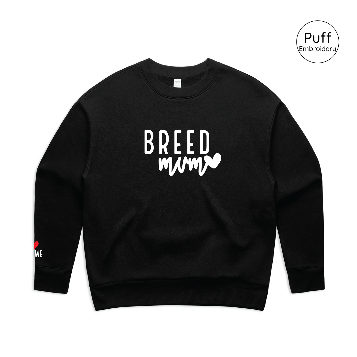 BLD LIFESTYLE CLUB CREW: "Breed Mum"| Black (3D Puff Embroidery)