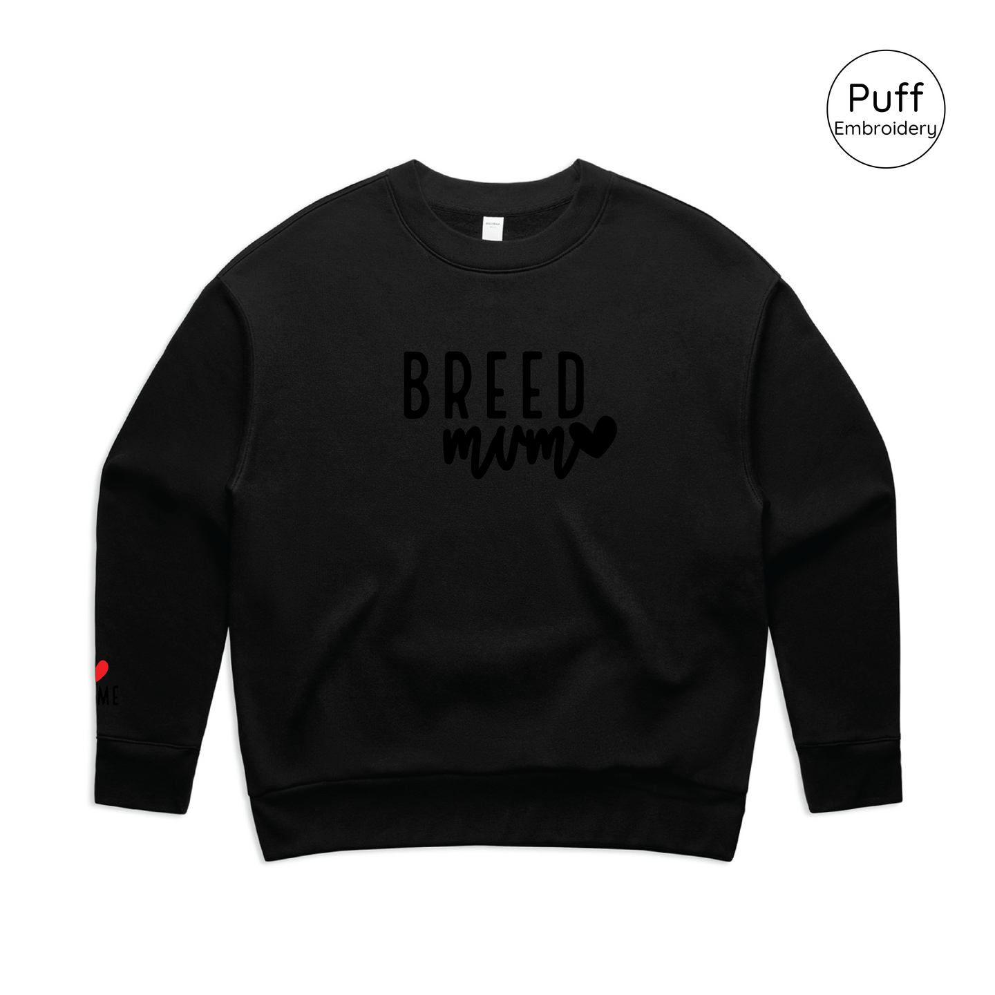 BLD LIFESTYLE CLUB CREW: "Breed Mum"| Black (3D Puff Embroidery)
