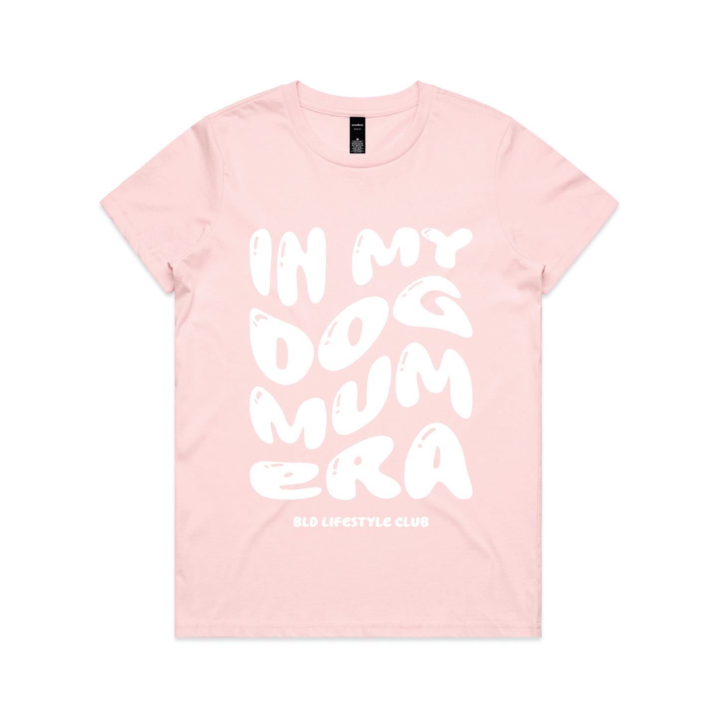 BLD LIFESTYLE CLUB TEE: "In My Dog Mum Era" | Pink (Digital Printing)