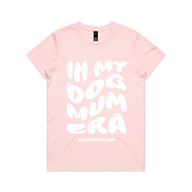 BLD LIFESTYLE CLUB TEE: "In My Dog Mum Era" | Pink (Digital Printing)