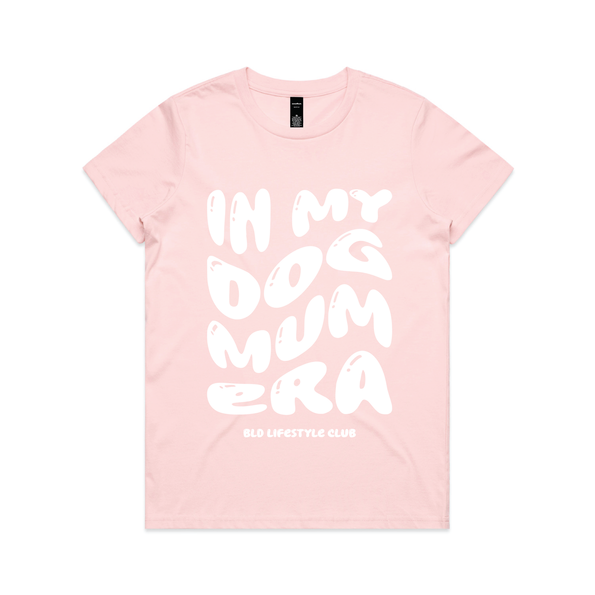 BLD LIFESTYLE CLUB TEE: "In My Dog Mum Era" | Pink (Digital Printing)
