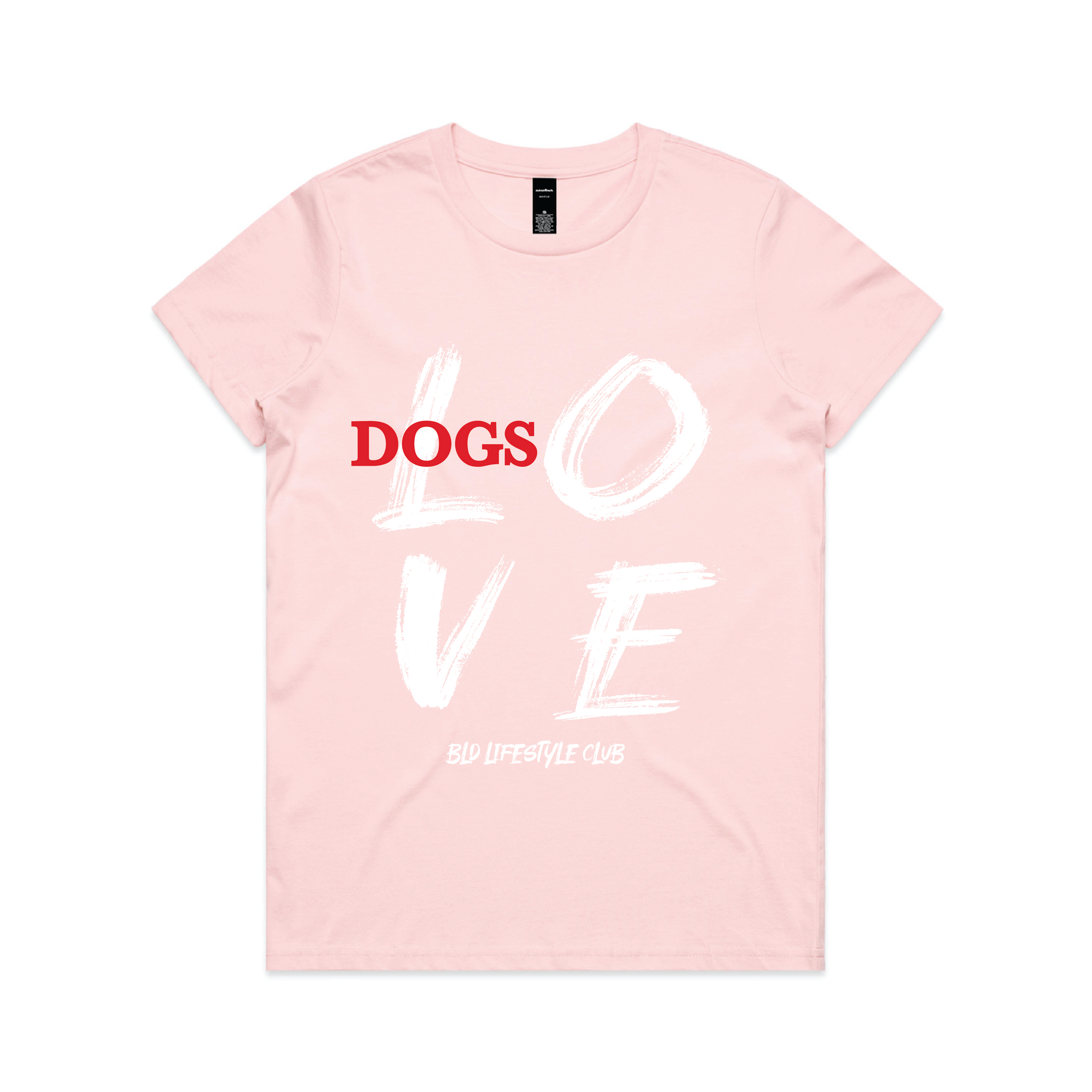 BLD LIFESTYLE CLUB TEE: "Love - Dogs" | Pink (Digital Printing)