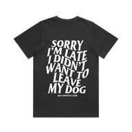 BLD LIFESTYLE CLUB TEE: "Sorry I'm Late..." | Faded Black (Digital Printing)