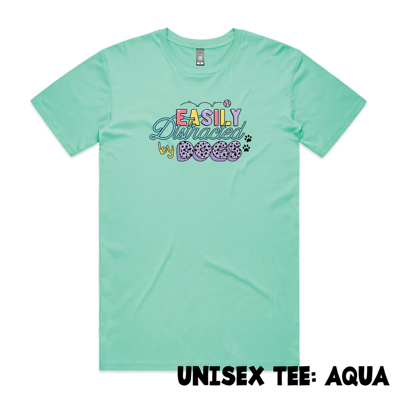 BLD LIFESTYLE CLUB TEE (Unisex Sizing): "Easily Distracted By Dogs" | Aqua (Digital Printing)
