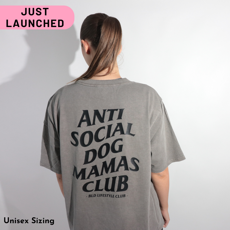 BLD LIFESTYLE CLUB TEE (Unisex Sizing): "Anti Social Dog Mamas Club" | (Digital Printing)