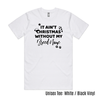 BLD LIFESTYLE CLUB TEE: "It Ain't Christmas Without My (BREED NAME)" | White (Vinyl)