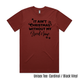 BLD LIFESTYLE CLUB TEE: "It Ain't Christmas Without My (BREED NAME)" | Cardinal (Vinyl)