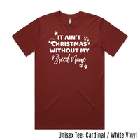 BLD LIFESTYLE CLUB TEE: "It Ain't Christmas Without My (BREED NAME)" | Cardinal (Vinyl)