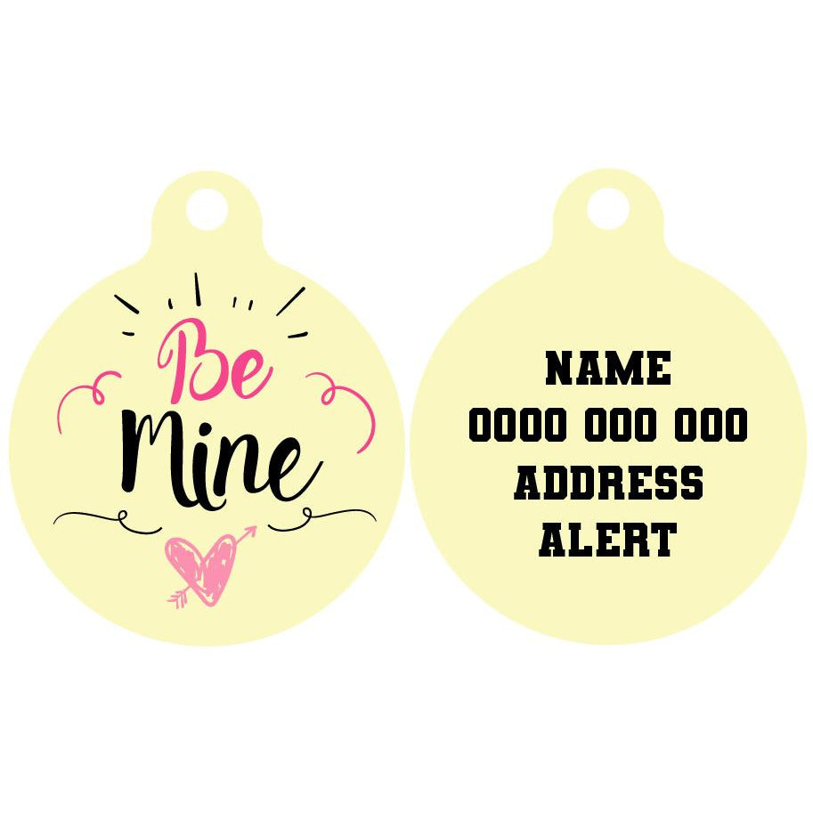 Pet ID Tag | Be Mine (Version 1)