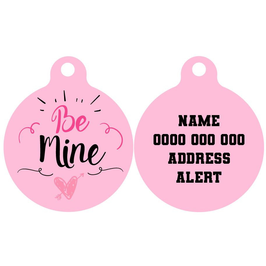 Pet ID Tag | Be Mine (Version 1)