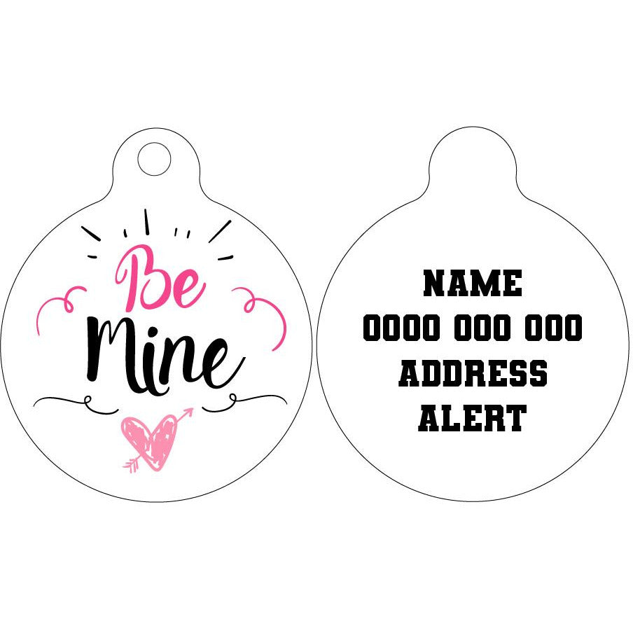 Pet ID Tag | Be Mine (Version 1)