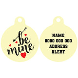 Pet ID Tag | Be Mine (Version 2)