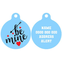 Pet ID Tag | Be Mine (Version 2)