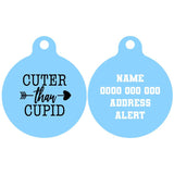 Pet ID Tag | Cuter Than Cupid (Version 1)