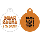 Pet ID Tag | Dear Santa, I can explain