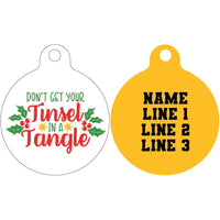 Pet ID Tag | Don't get your tinsel in a tangle