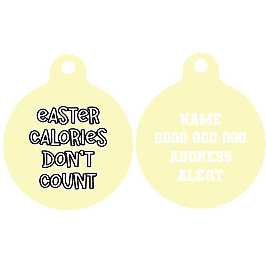 Pet ID Tag | Easter Calories Don't Count