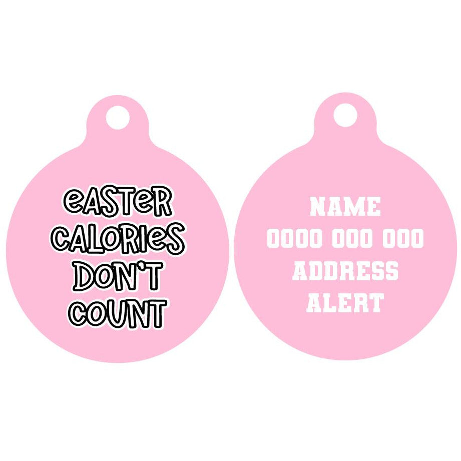 Pet ID Tag | Easter Calories Don't Count