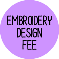 Embroidery Design Fee (please do not delete if you would like to add embroidery to your hoodie/vest)