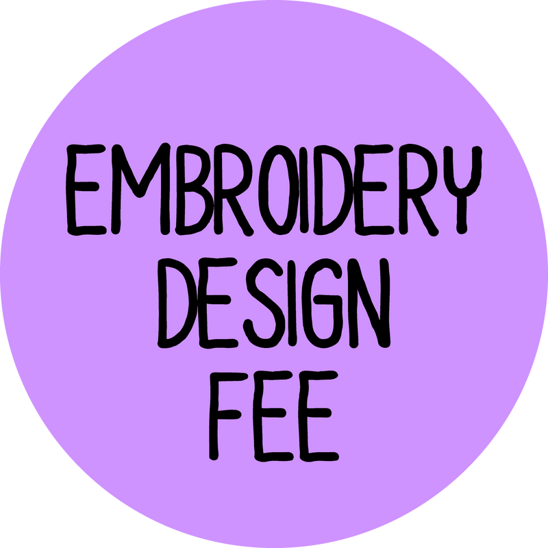 Embroidery Design Fee (please do not delete if you would like to add embroidery to your hoodie/vest)