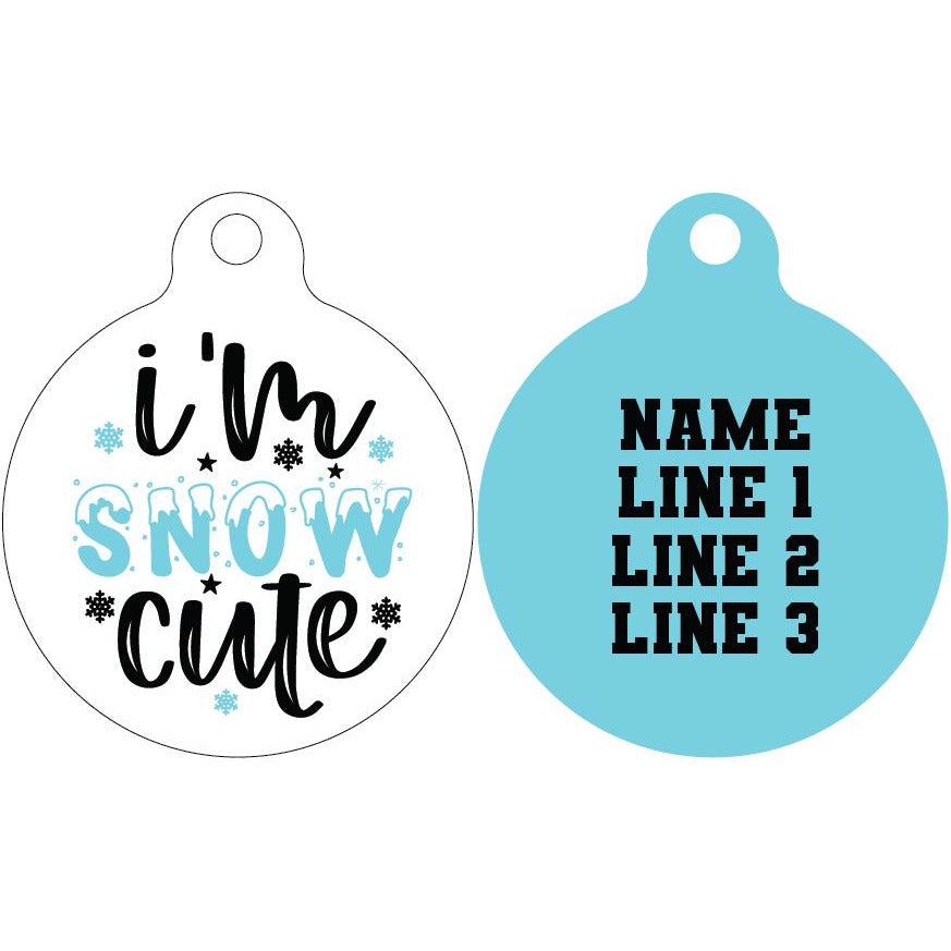 Pet ID Tag | I'm snow cute