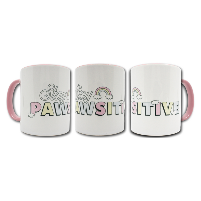 Coffee Mug: Stay Pawsitive {FINAL SALE}