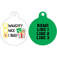 Pet ID Tag | Naughty, nice, I tried (green reverse)