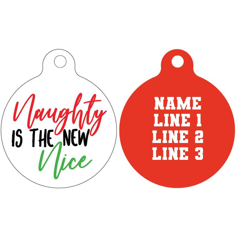Pet ID Tag | Naughty is the new Nice (red reverse)