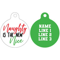 Pet ID Tag | Naughty is the new Nice (green reverse)