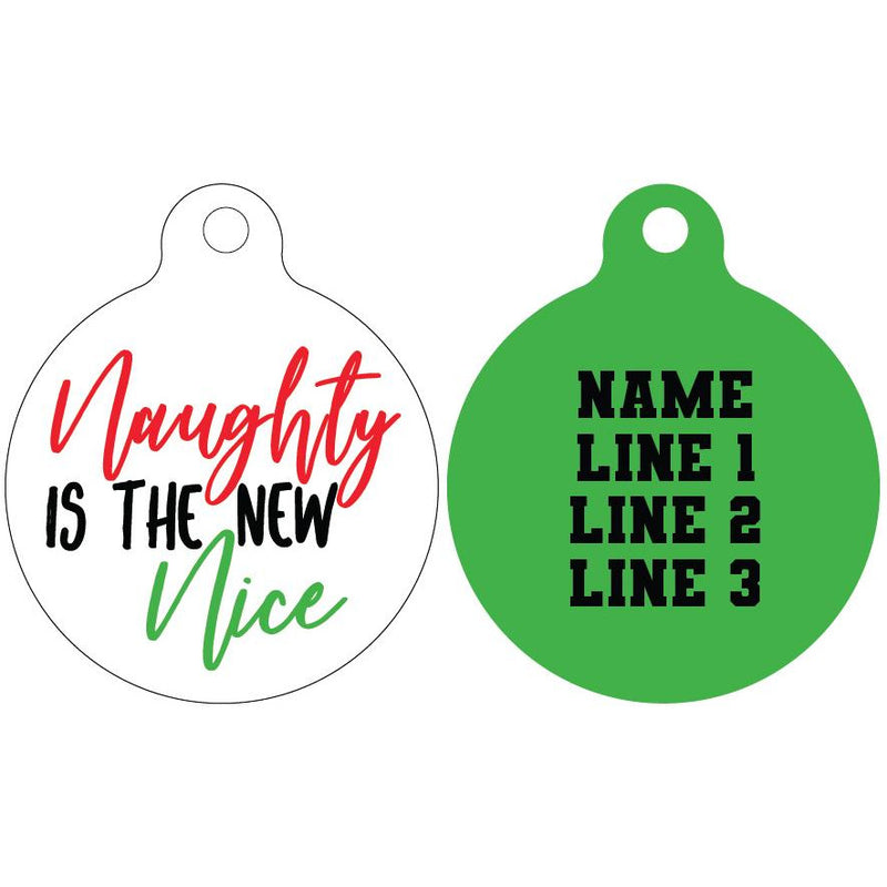 Pet ID Tag | Naughty is the new Nice (green reverse)