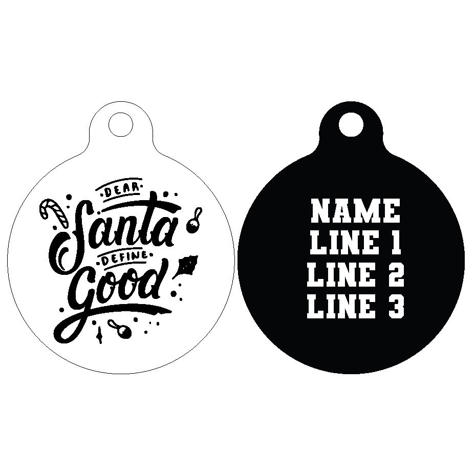 Pet ID Tag | Dear Santa, Define Good