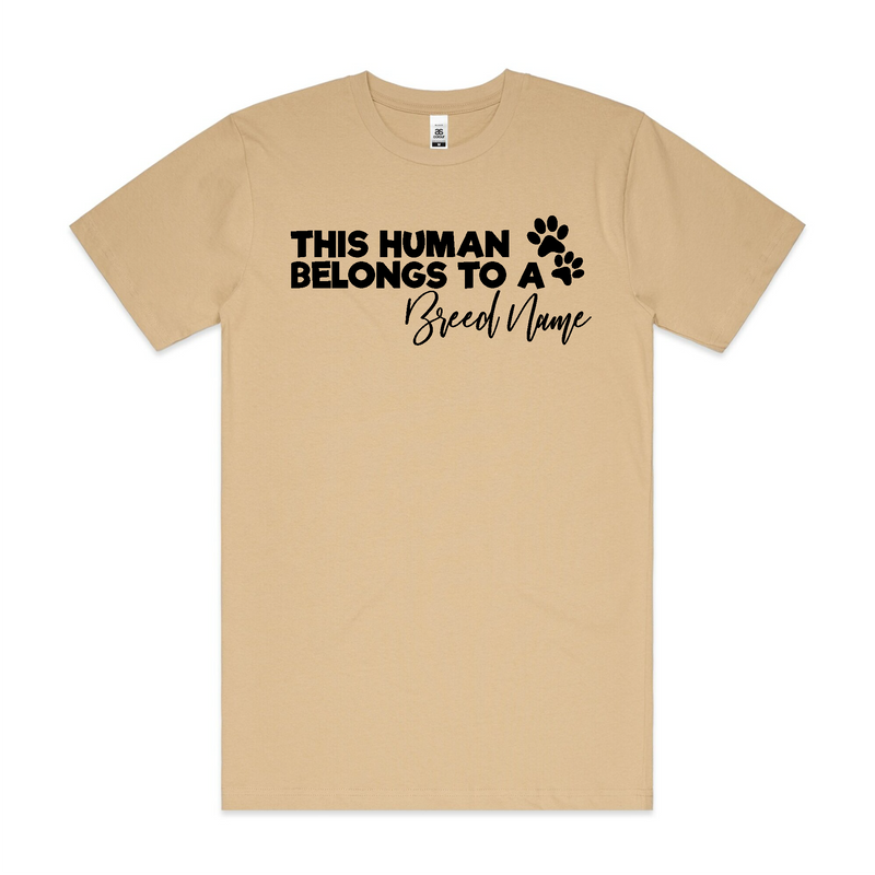 BLD LIFESTYLE CLUB TEE (Unisex Sizing): "This Human Belongs to a {BREED NAME}" | Tan (Vinyl)