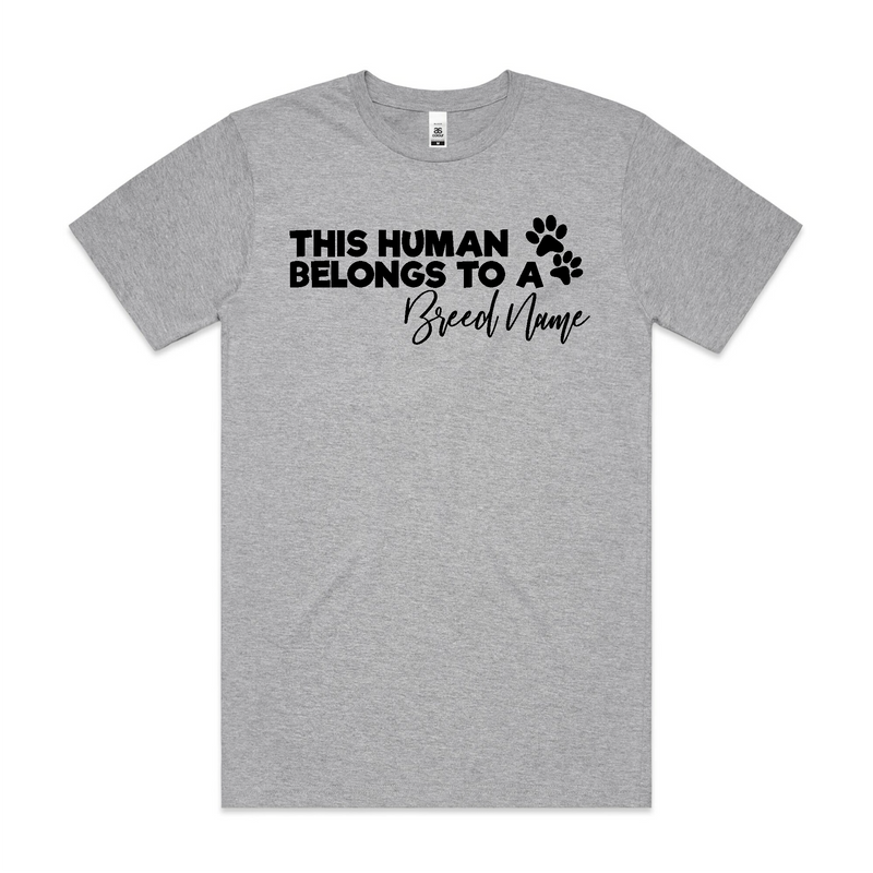 BLD LIFESTYLE CLUB TEE (Unisex Sizing): "This Human Belongs to a {BREED NAME}" | Grey Marle (Vinyl)