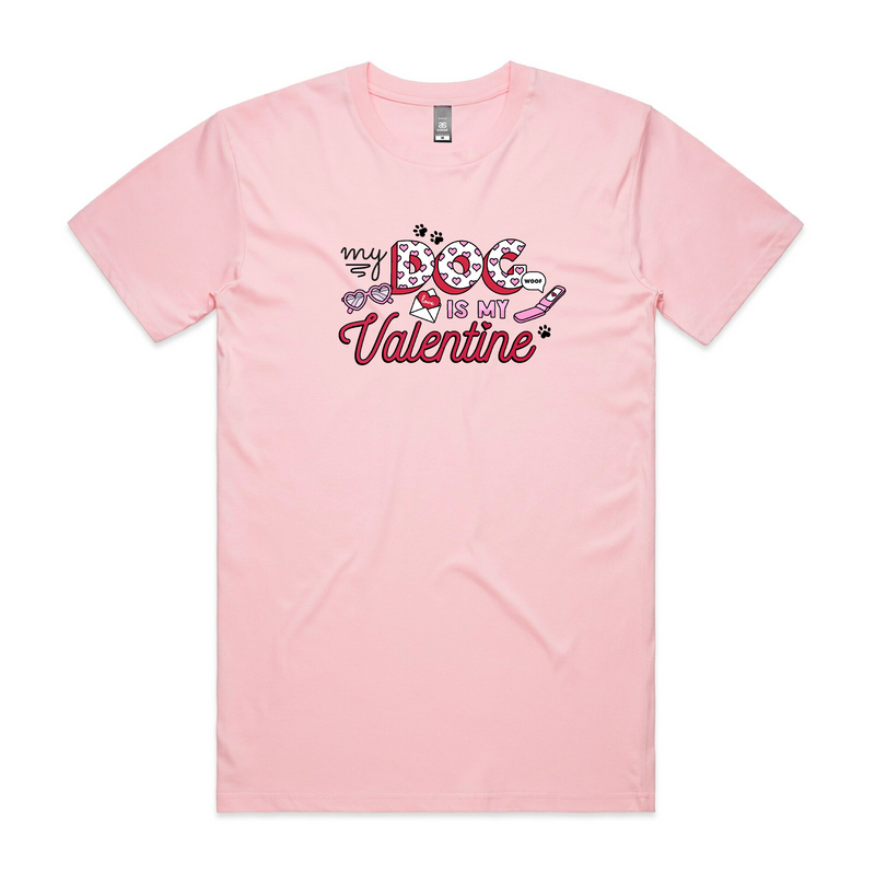 BLD LIFESTYLE CLUB TEE (Unisex Sizing): "My Dog Is My Valentine" | Pink (Digital Printing)