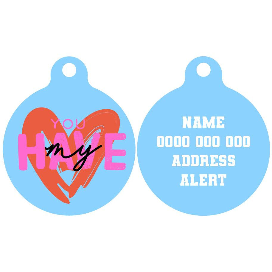 Pet ID Tag | You Have My Heart