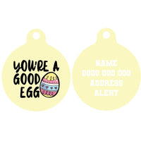 Pet ID Tag | You're A Good Egg