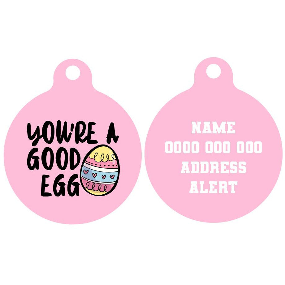 Pet ID Tag | You're A Good Egg