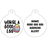 Pet ID Tag | You're A Good Egg